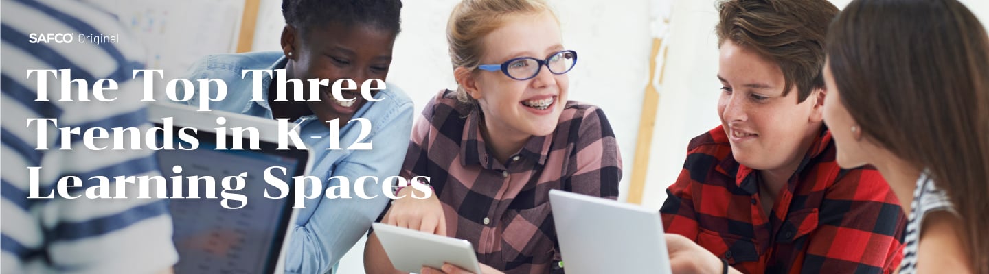Top Three Trends in K-12 Learning Spaces
